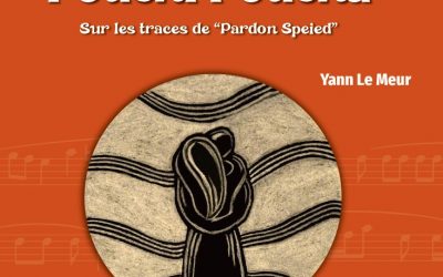 POUCHI POUCHA : sur les traces de “Pardon Speied”  – Yann Le Meur