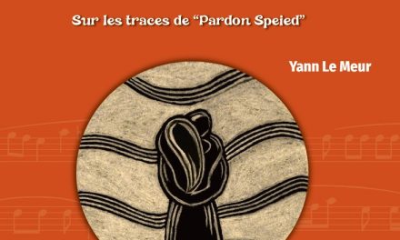 POUCHI POUCHA : sur les traces de “Pardon Speied”  – Yann Le Meur