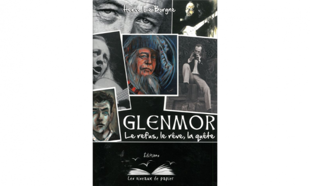Glenmor : le refus, le rêve, la quête
