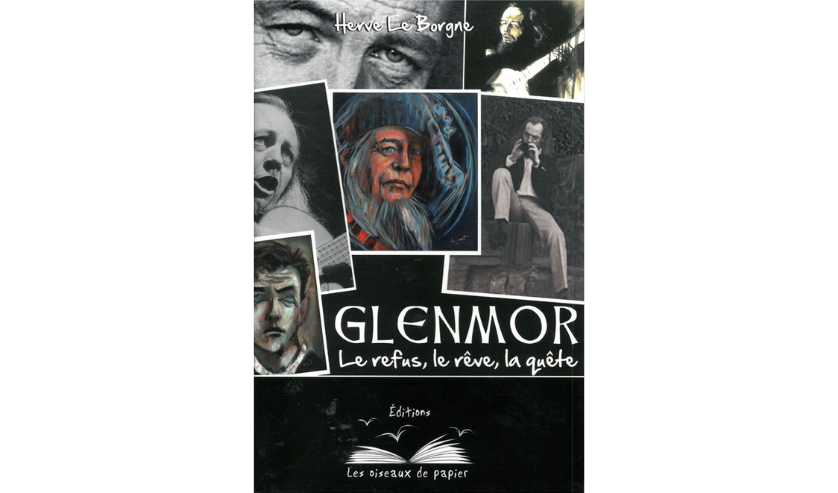 Glenmor : le refus, le rêve, la quête
